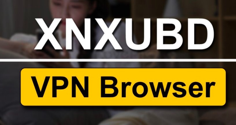 xnxubd VPN Browser APK