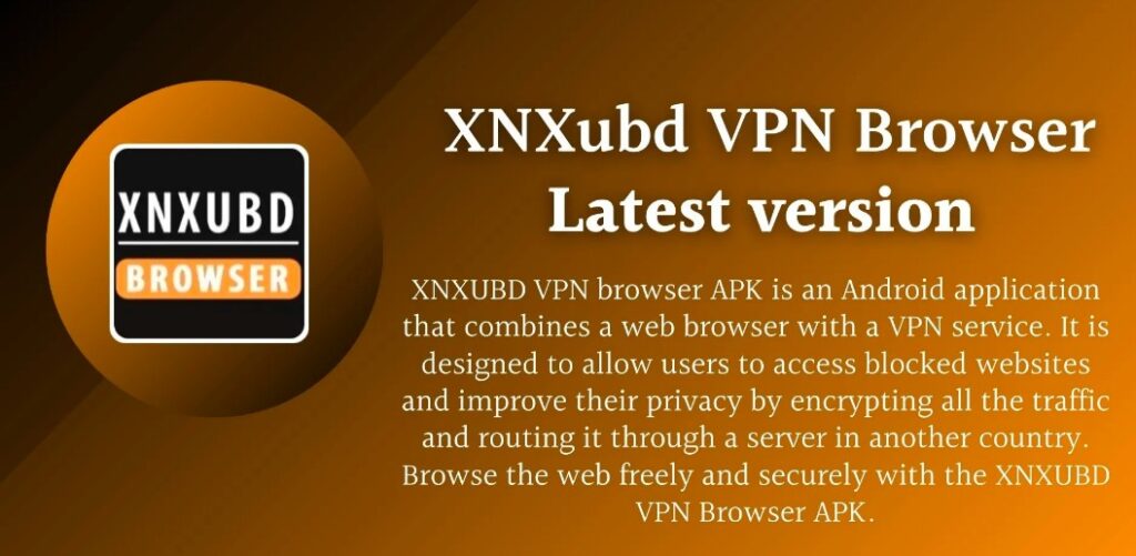 XNXUBD VPN Browser APK