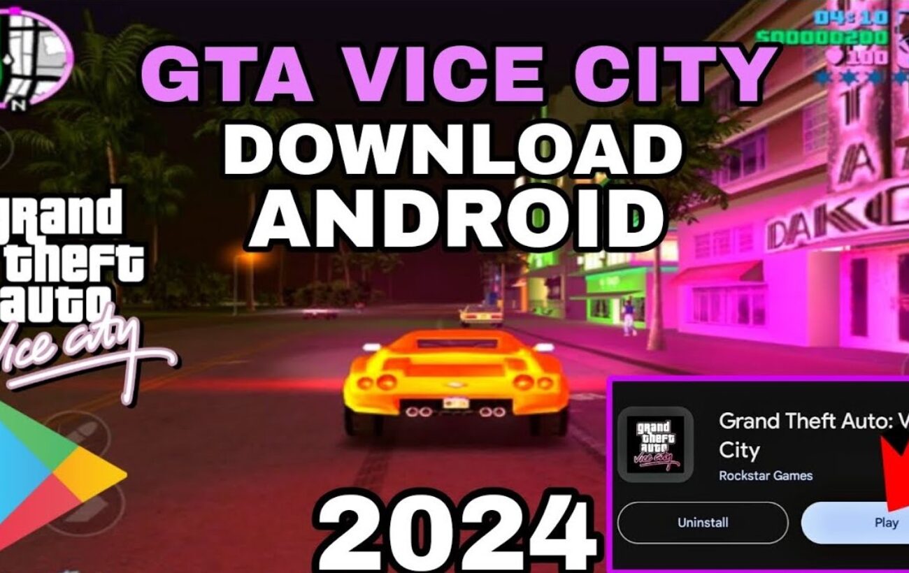 GTA Vice City Download for Android Free Full Version 2024